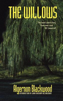 The Willows - Algernon Blackwood