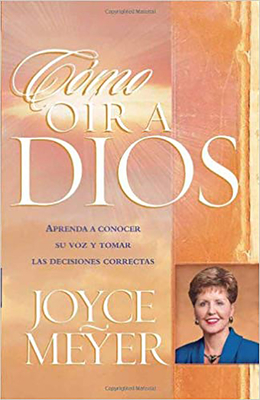 Como Oir a Dios - Joyce Meyer