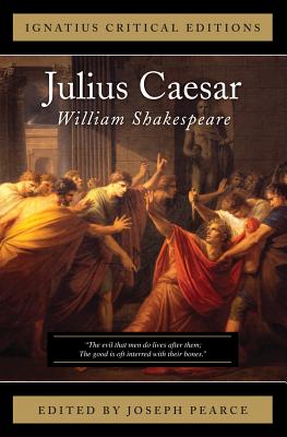 Julius Caesar - Joseph Pearce