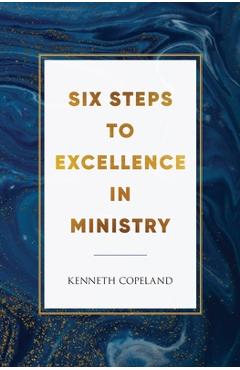 Poza produsului Six Steps to Excellence in Ministry - Kenneth Copeland