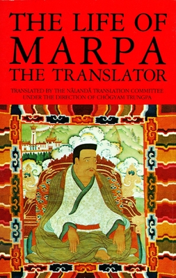 The Life of Marpa the Translator: Seeing Accomplishes All - Chogyam Trungpa
