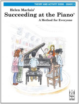Succeeding at the Piano, Theory and Activity Book - Grade 3 - Helen Marlais