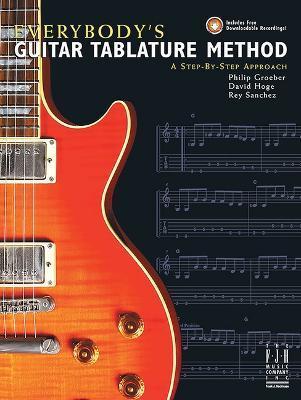 Everybody's Guitar Tablature Method - Philip Groeber