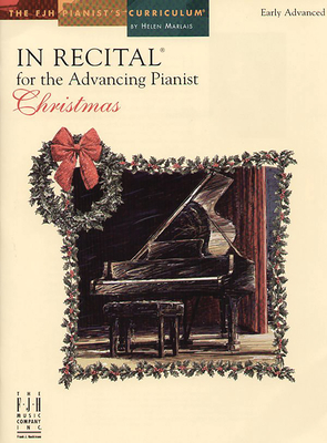 In Recital(r) for the Advancing Pianist, Christmas - Helen Marlais