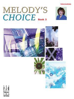 Melody's Choice, Book 3 - Melody Bober