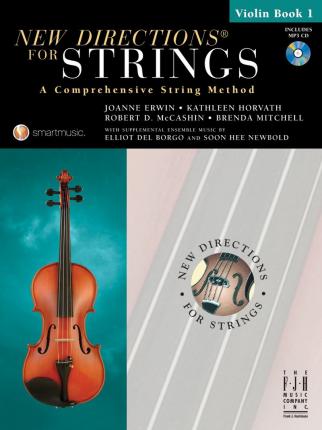 New Directions(r) for Strings, Violin Book 1 - Joanne Erwin