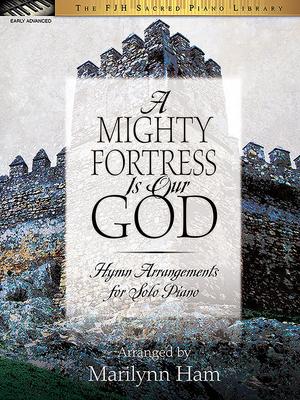 A Mighty Fortress Is Our God - Marilyn Ham