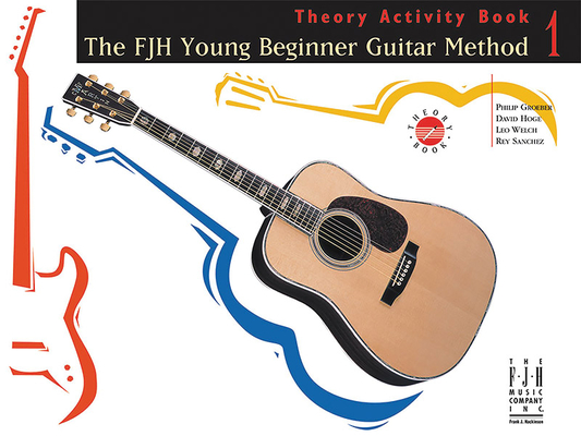 The Fjh Young Beginner Guitar Method, Theory Activity Book 1 - Philip Groeber