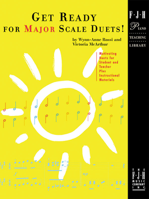 Get Ready for Major Scale Duets! - Wynn-anne Rossi