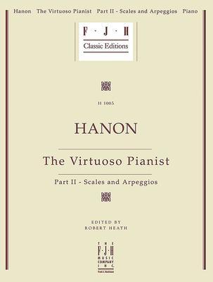 Hanon -- The Virtuoso Pianist, Part II - Scales and Arpeggios - Charles-louis Hanon