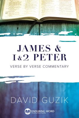 James & 1-2 Peter Commentary - David Guzik