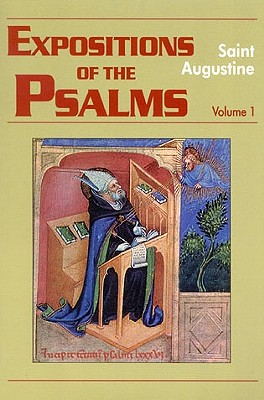 Expositions of the Psalms 1-32 - John E. Rotelle
