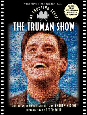 The Truman Show: The Shooting Script - Andrew Niccol