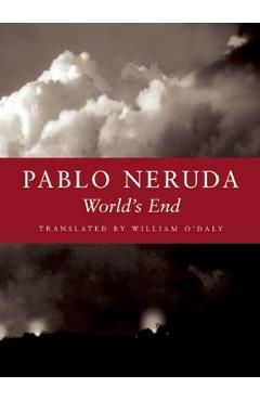 Coperta cărții 'World's End - Pablo Neruda'