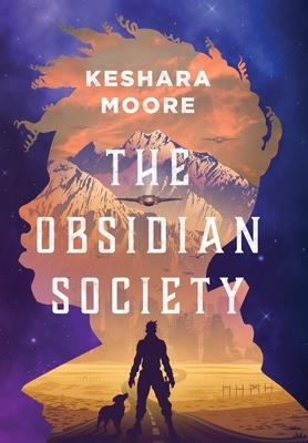 The Obsidian Society - Keshara Moore