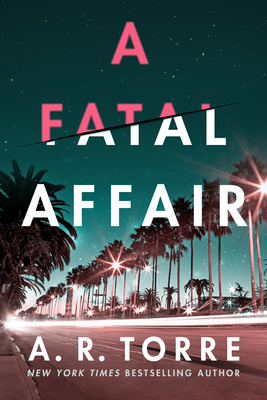 A Fatal Affair - A. R. Torre