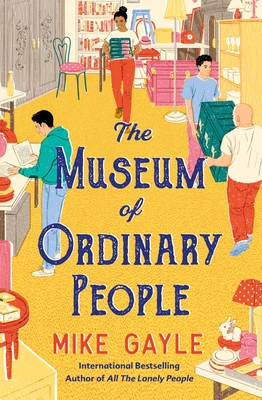 The Museum of Ordinary People - Mike Gayle