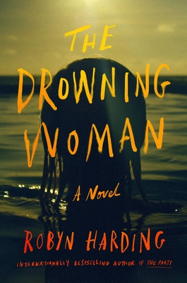 The Drowning Woman - Robyn Harding