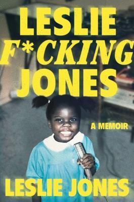 Leslie F*cking Jones - Leslie Jones