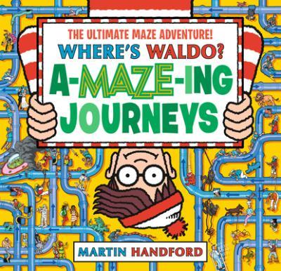 Where's Waldo? Amazing Journeys - Martin Handford