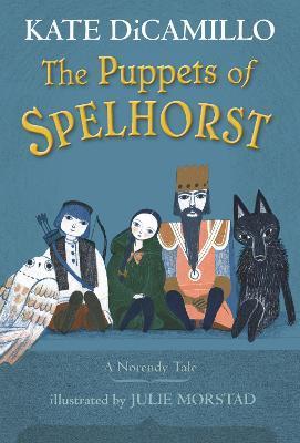 The Puppets of Spelhorst - Kate Dicamillo