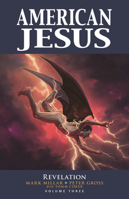 American Jesus Volume 3: Revelation - Mark Millar
