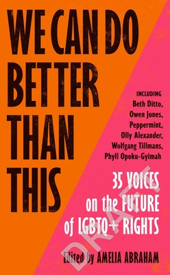 We Can Do Better Than This: 35 Voices on the Future of LGBTQ+ Rights - Beth Ditto