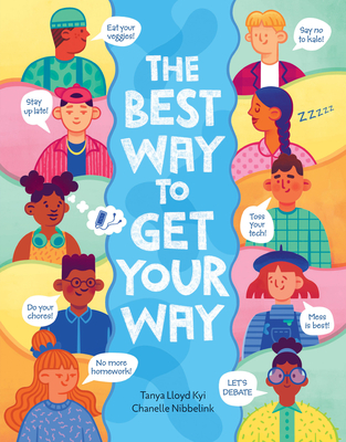 The Best Way to Get Your Way - Tanya Lloyd Kyi