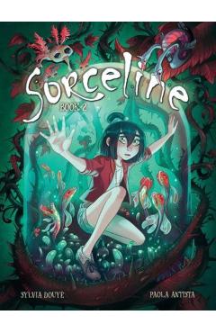 Sorceline Book 2: Volume 2 - Sylvia Douyé