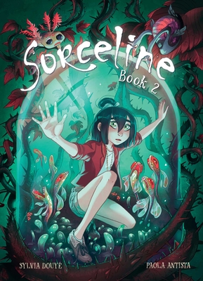 Sorceline Book 2: Volume 2 - Sylvia Douyé