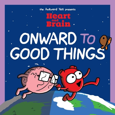 Heart and Brain: Onward to Good Things!: A Heart and Brain Collection Volume 4 - Nick Seluk