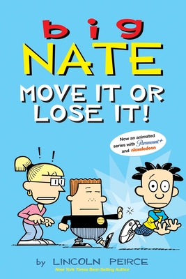 Big Nate: Move It or Lose It!: Volume 29 - Lincoln Peirce