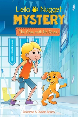 Leila & Nugget Mystery: The Case with No Clues Volume 2 - Dustin Brady