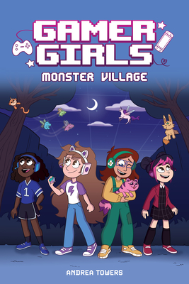Gamer Girls: Monster Village: Volume 2 - Andrea Towers