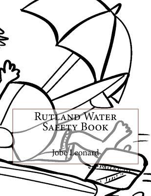 Rutland Water Safety Book - Jobe Leonard