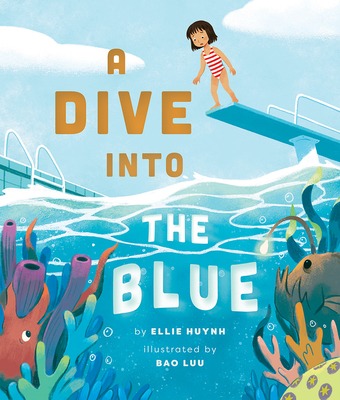 A Dive Into the Blue - Ellie Huynh