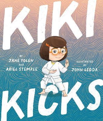 Kiki Kicks - Jane Yolen