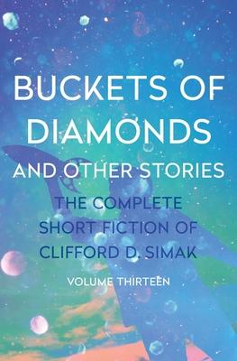 Buckets of Diamonds - Clifford D. Simak