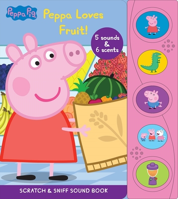 Peppa Pig: Peppa Loves Fruit Scratch & Sniff Sound Book - Pi Kids