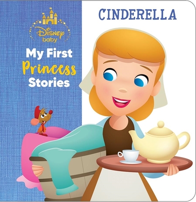 Disney Baby: My First Princess Stories Cinderella - Nicola Deschamps