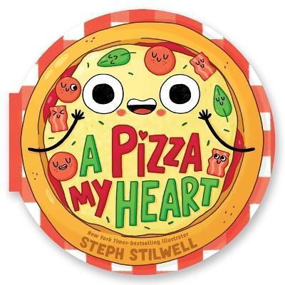 A Pizza My Heart - Stephani Stilwell