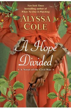 A Hope Divided - Alyssa Cole