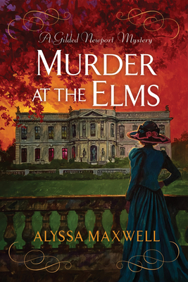 Murder at the Elms - Alyssa Maxwell
