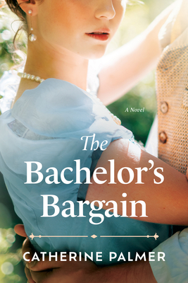 The Bachelor's Bargain - Catherine Palmer