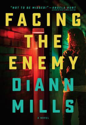 Facing the Enemy - Diann Mills