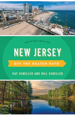 New Jersey Off the Beaten Path(r): Discover Your Fun - Bill Scheller