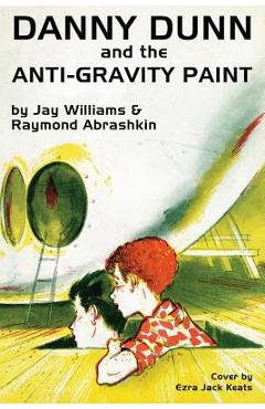 Poza produsului Danny Dunn and the Anti-Gravity Paint - Raymond Abrashkin