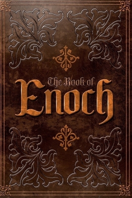 The Book of Enoch: From the Apocrypha and Pseudepigrapha of the Old Testament - Prophet Enoch