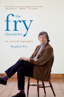 The Fry Chronicles - Stephen Fry