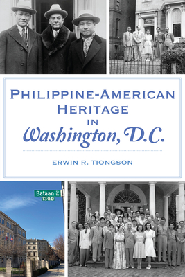 Philippine-American Heritage in Washington, D.C. - Erwin Tiongson